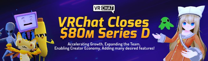 ソーシャルVR「VRChat」が8,000万ドルの資金調達 クリエイターエコノミーの加速目指す | Mogura VR