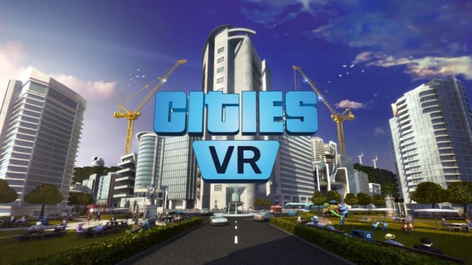 【Oculus Quest 2】都市建設シミュ「シティーズ：スカイライン」のVR向け完全新作が発表 | Mogura VR